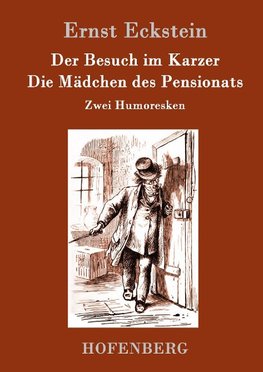 Der Besuch im Karzer / Die Mädchen des Pensionats