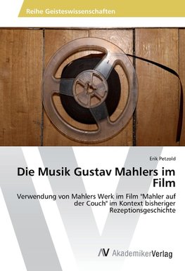 Die Musik Gustav Mahlers im Film