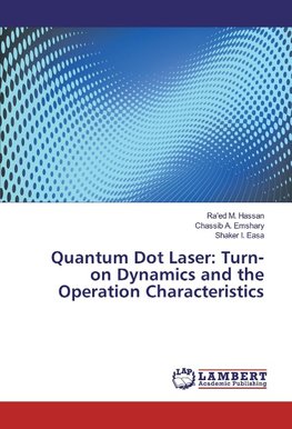 Quantum Dot Laser: Turn-on Dynamics and the Operation Characteristics