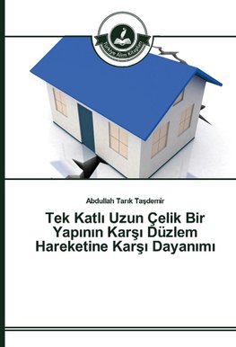 Tek Katli Uzun Çelik Bir Yapinin Karsi Düzlem Hareketine Karsi Dayanimi