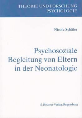 Psychosoziale Begleitung von Eltern in der Neonatologie