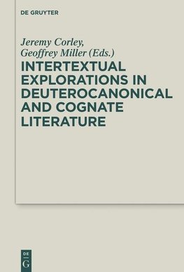 Intertextual Explorations in Deuterocanonical and Cognate Literature