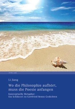 Wo die Philosophie aufhört, muss die Poesie anfangen