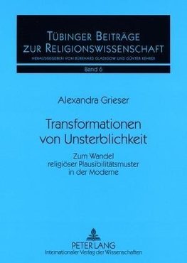 Transformationen von Unsterblichkeit