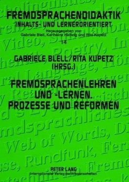 Fremdsprachenlehren und -lernen. Prozesse und Reformen