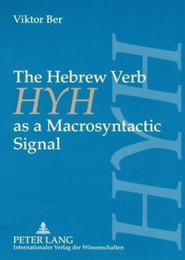 The Hebrew Verb HYH as a Macrosyntactic Signal