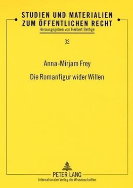 Die Romanfigur wider Willen