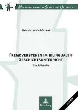 Fremdverstehen im bilingualen Geschichtsunterricht