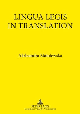 Lingua Legis in Translation