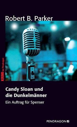 Parker, R: Candy Sloan und die Dunkelmänner