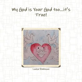 My God is Your God too...it's True!