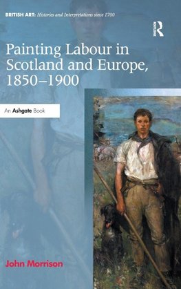 Painting Labour in Scotland and Europe, 1850-1900