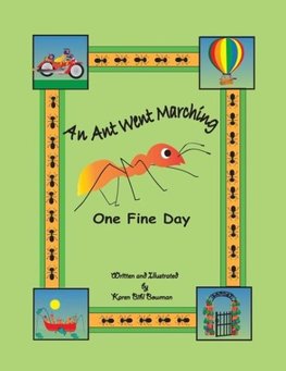 An Ant Went Marching One Fine Day