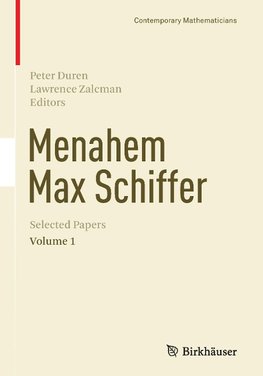 Menahem Max Schiffer: Selected Papers Volume 1