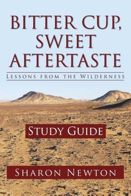 Bitter Cup, Sweet Aftertaste - Lessons from the Wilderness