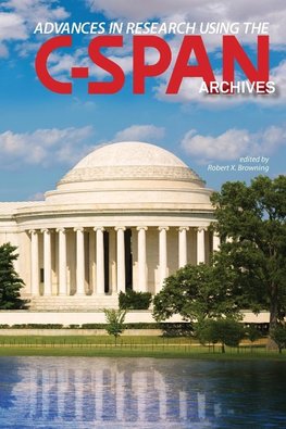 Advances in Research Using the C-SPAN Archives