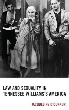 Law and Sexuality in Tennessee Williams S America