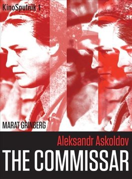 Grinberg, M: Aleksandr Askoldov - The Commissar