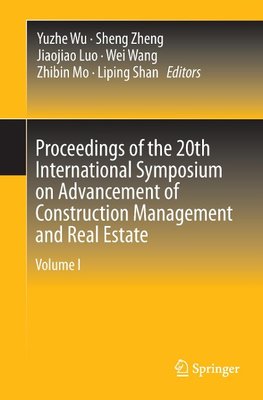 Proceedings of the 20th International Symposium on Advancement of Construction Management and Real Estate