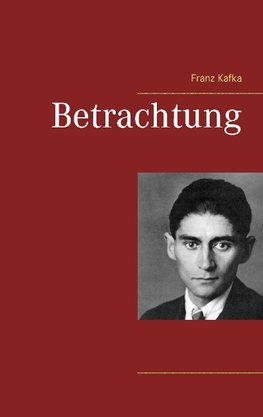 Betrachtung