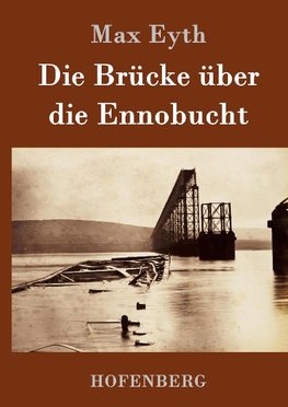 Die Brücke über die Ennobucht