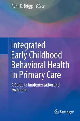 Integrated Early Childhood Behavioral Health in Primary Care