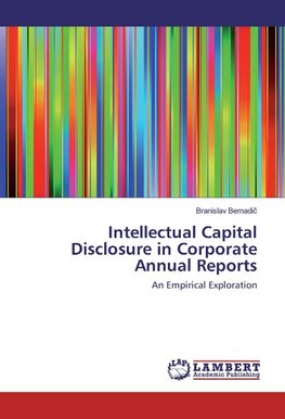 Intellectual Capital Disclosure in Corporate Annual Reports