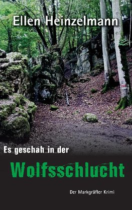 Es geschah in der Wolfsschlucht