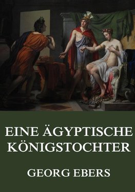 Eine ägyptische Königstochter