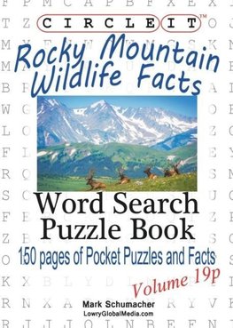 Circle It, Rocky Mountain Wildlife Facts, Pocket Size, Word Search, Puzzle Book