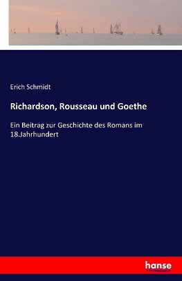 Richardson, Rousseau und Goethe