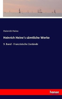 Heinrich Heine's sämmtliche Werke