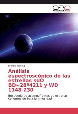 Análisis espectroscópico de las estrellas sdO BD+28º4211 y WD 1148-230