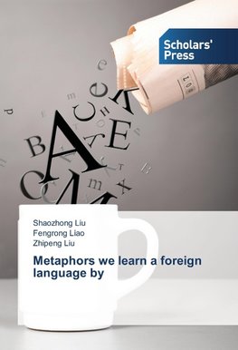 Metaphors we learn a foreign language by