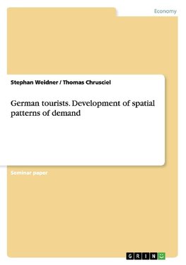 German tourists. Development of spatial patterns of demand