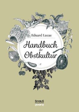 Handbuch der Obstkultur