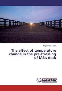 The effect of temperature change in the pre-stressing of IAB's deck