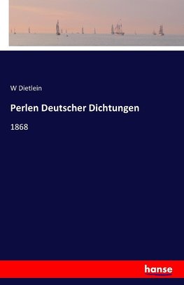 Perlen Deutscher Dichtungen