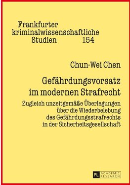 Gefährdungsvorsatz im modernen Strafrecht