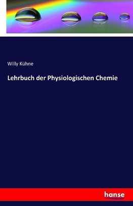 Lehrbuch der Physiologischen Chemie