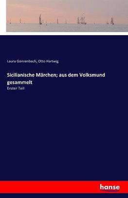 Sicilianische Märchen; aus dem Volksmund gesammelt