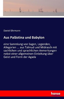 Aus Palästina und Babylon