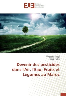 Devenir des pesticides dans l'Air, l'Eau, Fruits et Légumes au Maroc