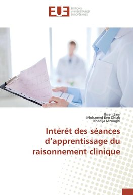 Intérêt des séances d'apprentissage du raisonnement clinique