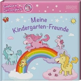 Einhorn Glitzerglück - Meine Kindergarten-Freunde