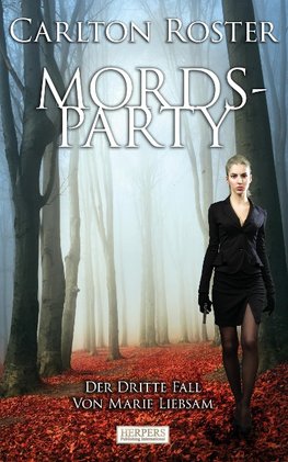 Mordsparty - Der dritte Fall von Marie Liebsam