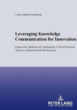 Leveraging Knowledge Communication for Innovation