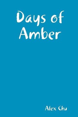 Days of Amber