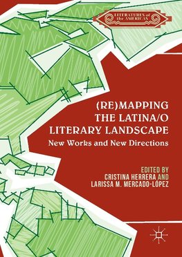 (Re)mapping the Latina/o Literary Landscape