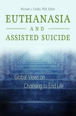 Euthanasia and Assisted Suicide